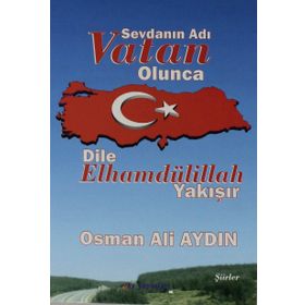 Sevdanın Adı Vatan Olunca Dile Elhamdülillah - Osman Ali Aydın