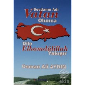 Sevdanın Adı Vatan Olunca Dile Elhamdülillah - Osman Ali Aydın