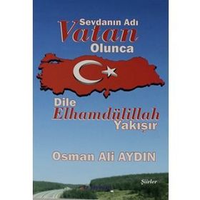 Sevdanın Adı Vatan Olunca Dile Elhamdülillah - Osman Ali Aydın