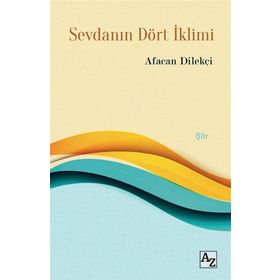 Sevdanın Dört İklimi - Afacan Dilekçi