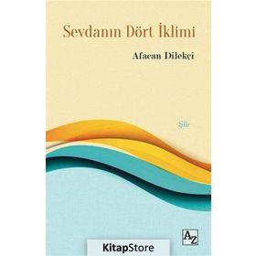 Sevdanın Dört İklimi - Afacan Dilekçi
