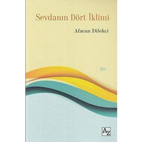 Sevdanın Dört İklimi - Afacan Dilekçi