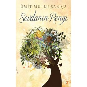 Sevdanın Rengi - Ümit Mutlu Sarıça