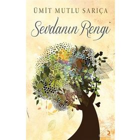 Sevdanın Rengi - Ümit Mutlu Sarıça