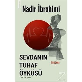 Sevdanın Tuhaf Öyküsü - Nadir İbrahimi