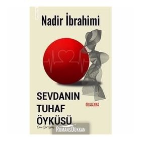 Sevdanın Tuhaf Öyküsü - Nadir İbrahimi