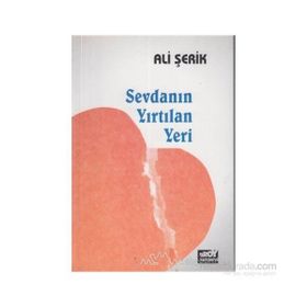SEVDANIN YIRTILAN YERI - ALI ŞERIK