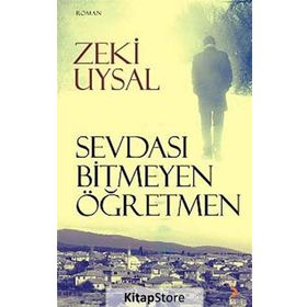 Sevdası Bitmeyen Öğretmen - Zeki Uysal