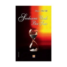 Sevdasına Uzak Bir Şair - Fırat İncir