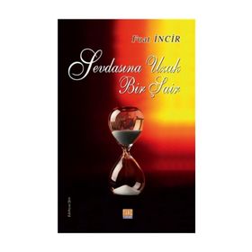 Sevdasına Uzak Bir Şair - Fırat İncir