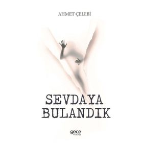 Sevdaya Bulandık - Ahmet Çelebi