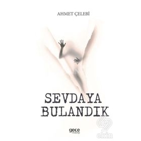 Sevdaya Bulandık - Ahmet Çelebi