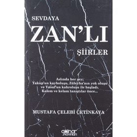 Sevdaya Zan’lı Şiirler - Mustafa Çelebi Çetinkaya - Gülnar Yayınları