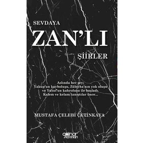 Sevdaya Zan’lı Şiirler - Mustafa Çelebi Çetinkaya - Gülnar Yayınları