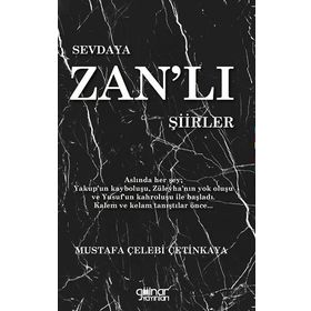 Sevdaya Zan’lı Şiirler - Mustafa Çelebi Çetinkaya - Gülnar Yayınları
