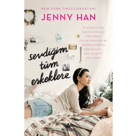 Sevdiğim Tüm Erkeklere Ciltli - Jenny Han