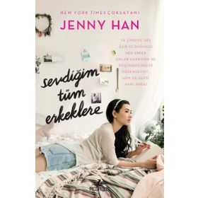 Sevdiğim Tüm Erkeklere Ciltli - Jenny Han