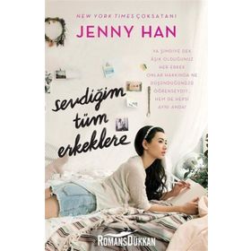 Sevdiğim Tüm Erkeklere - Jenny Han