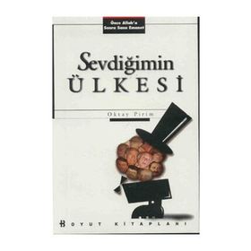 SEVDİĞİMİN ÜLKESİ - OKTAY PIRIM