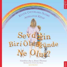 Sevdiğin Biri Öldüğünde Ne Olur? - Caroline Jay