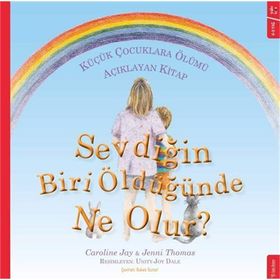 Sevdiğin Biri Öldüğünde Ne Olur? - Caroline Jay