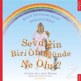 Sevdiğin Biri Öldüğünde Ne Olur? - Caroline Jay