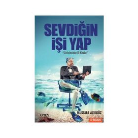 Sevdiğin İşi Yap - Hacı Mustafa Açıköz
