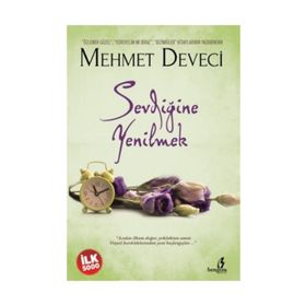 Sevdiğine Yenilmek - Mehmet Deveci