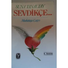 SEVDİKÇE... - SUNA TANALTAY