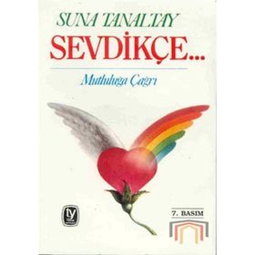 SEVDİKÇE... - SUNA TANALTAY