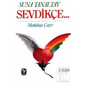 SEVDİKÇE... - SUNA TANALTAY