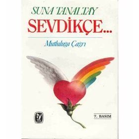 SEVDİKÇE... - SUNA TANALTAY