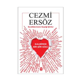 SEVDIKLERINIZIN SEÇTİĞİ ŞİİRLER KALBIMDE BIR ŞİİR GIZLI - CEZMI ERSÖZ