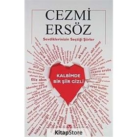 SEVDIKLERINIZIN SEÇTİĞİ ŞİİRLER KALBIMDE BIR ŞİİR GIZLI - CEZMI ERSÖZ