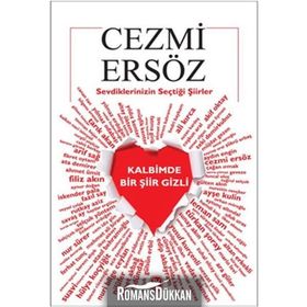 SEVDIKLERINIZIN SEÇTİĞİ ŞİİRLER KALBIMDE BIR ŞİİR GIZLI - CEZMI ERSÖZ