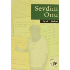 SEVDIM ONU - BEKI L. BAHAR