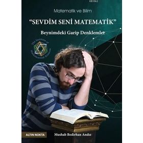 Sevdim Seni Matematik - Mushab Bedirhan Andız