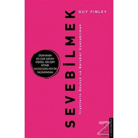 Sevebilmek - İlişkilerin Büyüsü ve Beraber Uyanabilmek - Guy Finley
