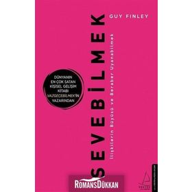 Sevebilmek - İlişkilerin Büyüsü ve Beraber Uyanabilmek - Guy Finley