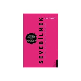 Sevebilmek - İlişkilerin Büyüsü ve Beraber Uyanabilmek - Guy Finley