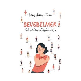 Sevebilmek - Yong Kang Chan
