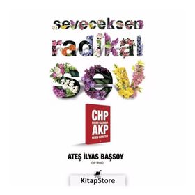 Seveceksen Radikal Sev - Ateş İlyas Başsoy