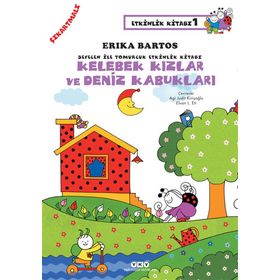 Sevecen ile Tomurcuk Etkinlik Kitabı 1 – Kelebekler Kızlar ve Deniz Kabukları