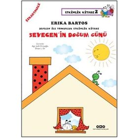Sevecen’in Doğum Günü - Erika Bartos