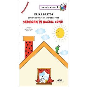 Sevecen’in Doğum Günü - Erika Bartos