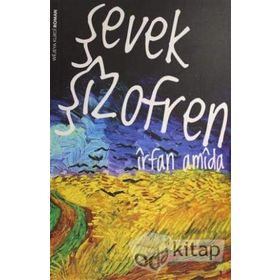 Şevek Şizofren - İrfan Amida