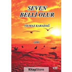 Seven Belli Olur - Yılmaz Karadağ