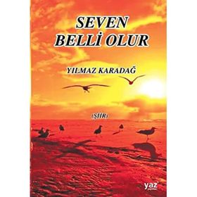 Seven Belli Olur - Yılmaz Karadağ