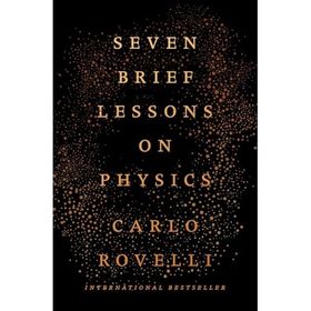 Seven Brief Lessons On Physics - Carlo Rovelli