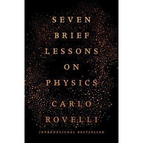 Seven Brief Lessons On Physics - Carlo Rovelli